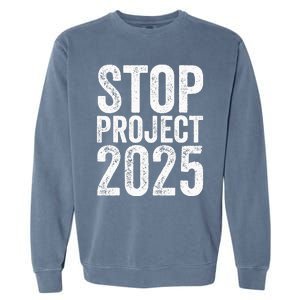 Stop Project 2025 Garment-Dyed Sweatshirt