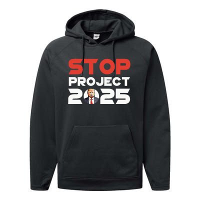 Stop Project 2025 TrumpS Project Anti Trump Patriotic Performance Fleece Hoodie