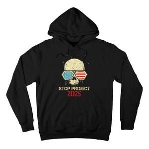 Stop Project 2025 Skull American Us Flag Tall Hoodie