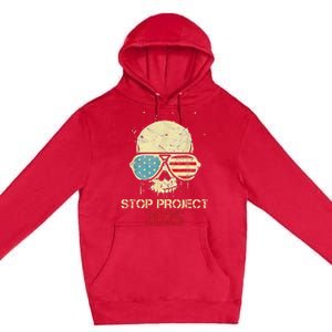 Stop Project 2025 Skull American Us Flag Premium Pullover Hoodie