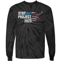 Stop Project 2025 Anti Trump Tie-Dye Long Sleeve Shirt