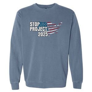 Stop Project 2025 Anti Trump Garment-Dyed Sweatshirt