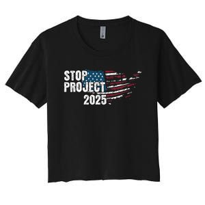 Stop Project 2025 Anti Trump American Flag Women's Crop Top Tee