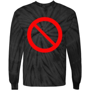 Sign Prohibited 2 Tie-Dye Long Sleeve Shirt