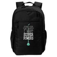Screw Your Lab Safety I Want Super Powers Backpack