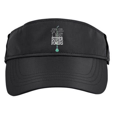 Screw Your Lab Safety I Want Super Powers Adult Drive Performance Visor