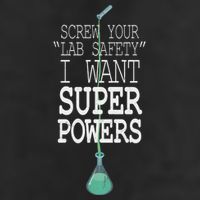 Screw Your Lab Safety I Want Super Powers 12oz Stainless Steel Coffee Mug