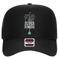 Screw Your Lab Safety I Want Super Powers Hat