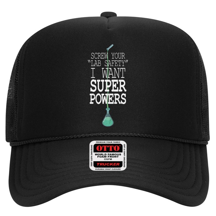 Screw Your Lab Safety I Want Super Powers Hat