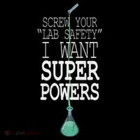 Screw Your Lab Safety I Want Super Powers Wool Snapback Cap