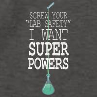Screw Your Lab Safety I Want Super Powers Vector Backpack