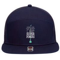 Screw Your Lab Safety I Want Super Powers 7 Panel Mesh Trucker Snapback Hat