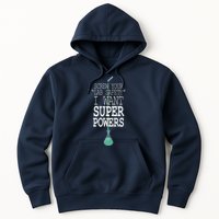 Screw Your Lab Safety I Want Super Powers Hoodie