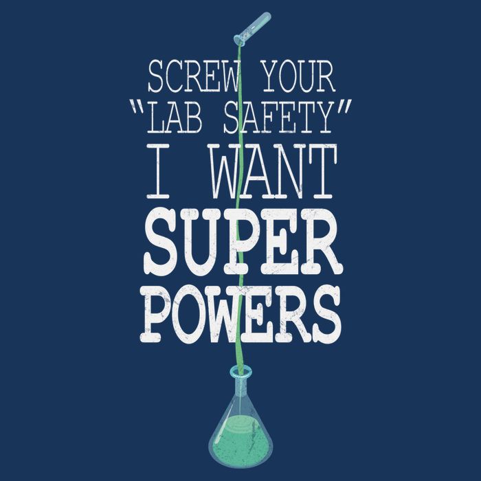 Screw Your Lab Safety I Want Super Powers 16 in Basic Backpack