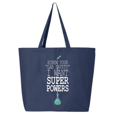 Screw Your Lab Safety I Want Super Powers 25L Jumbo Tote