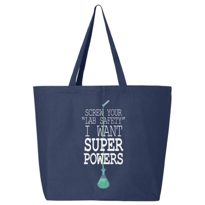 Screw Your Lab Safety I Want Super Powers 25L Jumbo Tote