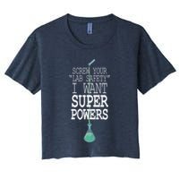 Screw Your Lab Safety I Want Super Powers Crop Top