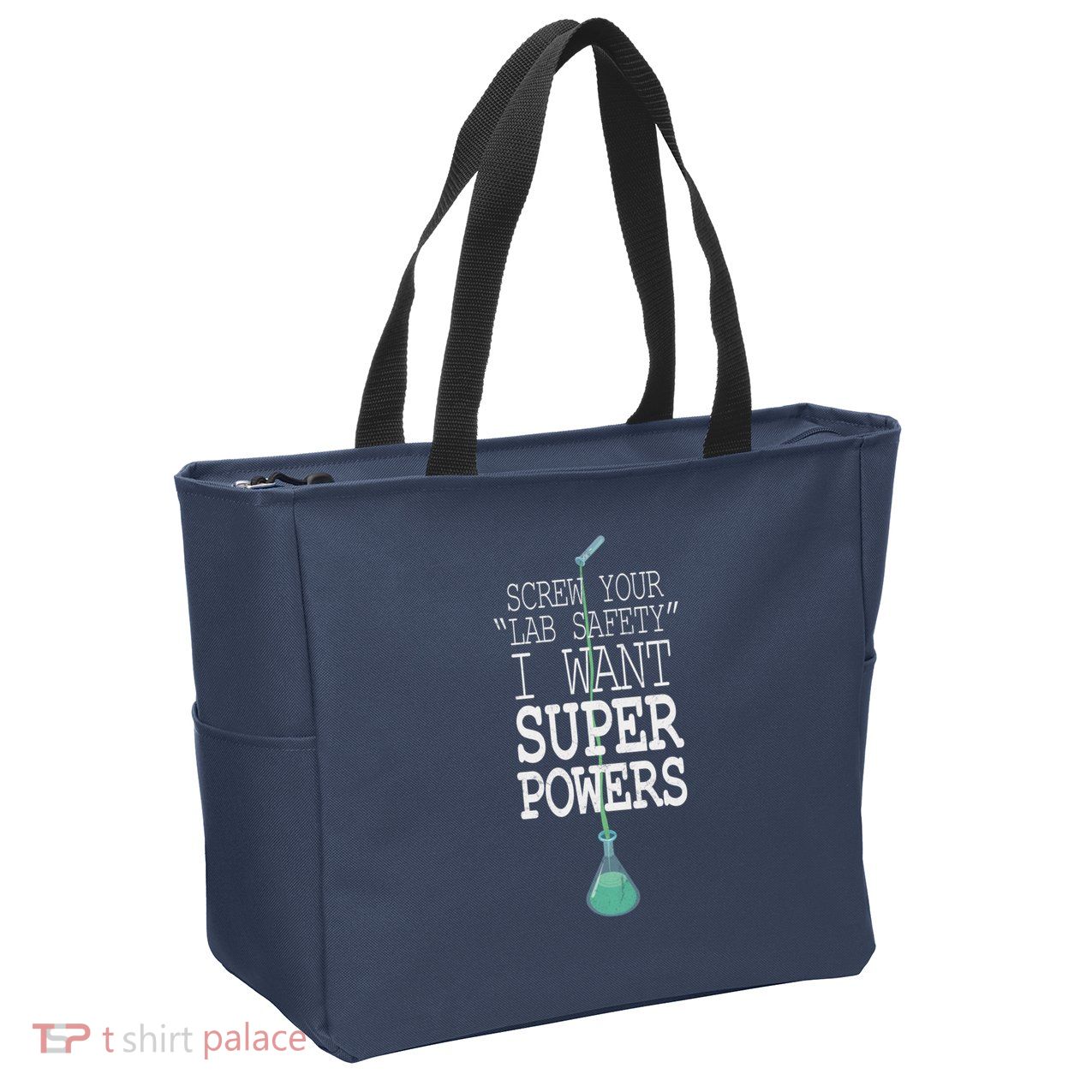 Screw Your Lab Safety I Want Super Powers Zip Tote Bag