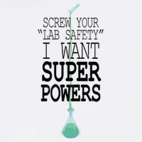 Screw Your Lab Safety I Want Super Powers Garment-Dyed Sweatshirt