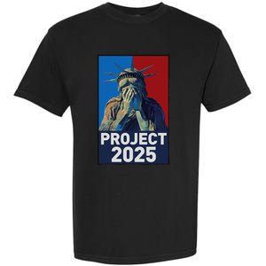 Stop Project 2025 Weeping Statue Of Liberty Protest Garment-Dyed Heavyweight T-Shirt