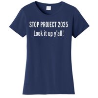 Stop Project 2025 Look It Up Y’All Women's T-Shirt