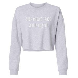 Stop Project 2025 Look It Up Y’All Cropped Pullover Crew