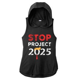 Stop Project 2025 Trumps Project Anti Trump Ladies PosiCharge Tri-Blend Wicking Draft Hoodie Tank