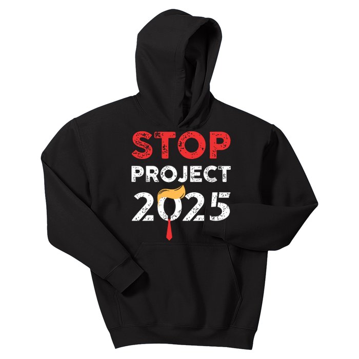 Stop Project 2025 Trumps Project Anti Trump Kids Hoodie