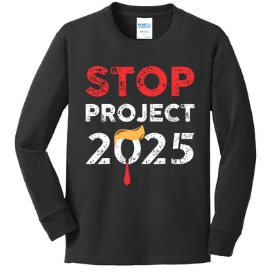 Stop Project 2025 Trumps Project Anti Trump Kids Long Sleeve Shirt