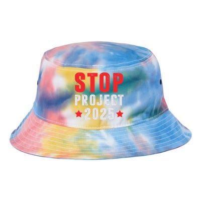 Stop Project 2025 Trumps Project Anti Trump Tie Dye Newport Bucket Hat