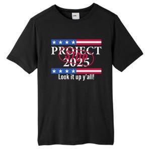 Stop Project 2025 Look It Up Y’All Anti Trump Tall Fusion ChromaSoft Performance T-Shirt