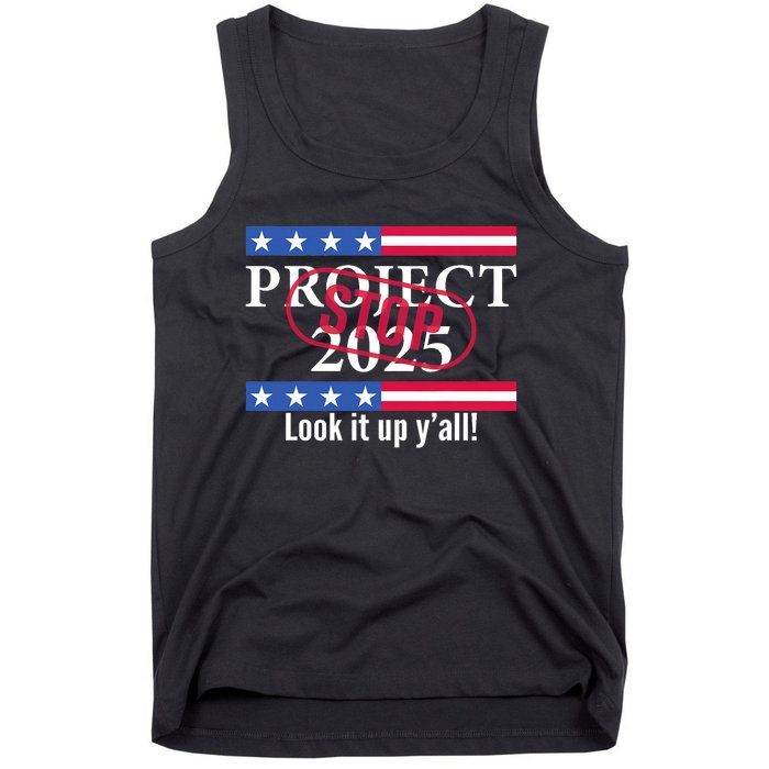 Stop Project 2025 Look It Up Y’All Anti Trump Tank Top