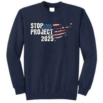 Stop Project 2025 American Flag Tall Sweatshirt