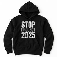 Stop Project 2025 Anti Trump Bold Design Hoodie