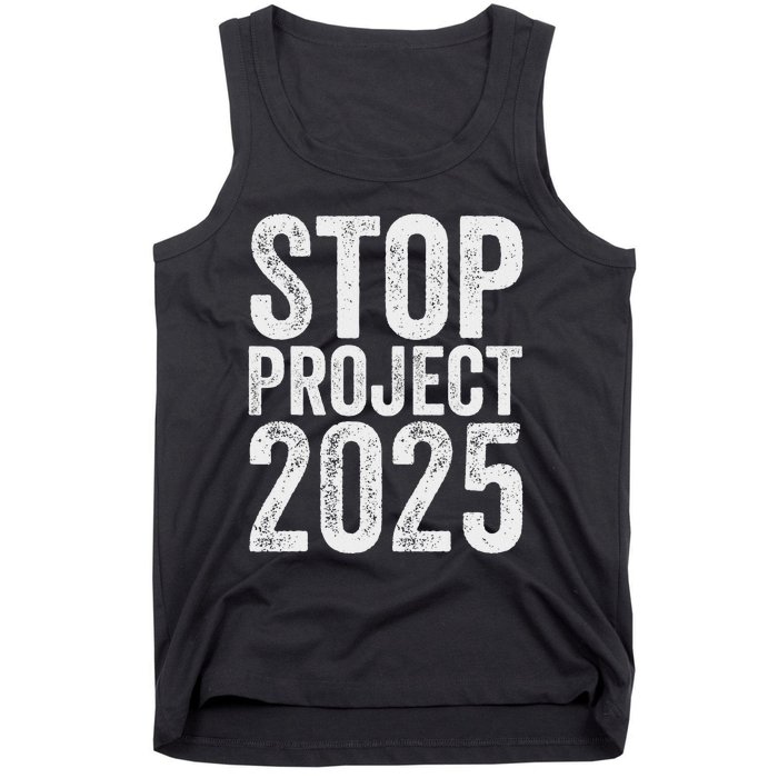 Stop Project 2025 Anti Trump Bold Design Tank Top