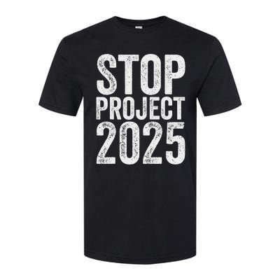 Stop Project 2025 Anti Trump Bold Design Softstyle CVC T-Shirt