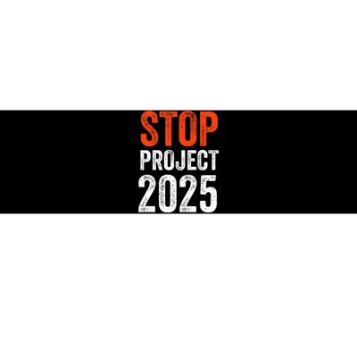 Stop Project 2025 Anti Trump Bumper Sticker