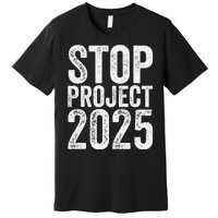 Stop Project 2025 Premium T-Shirt