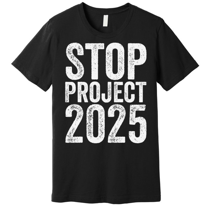 Stop Project 2025 Premium T-Shirt