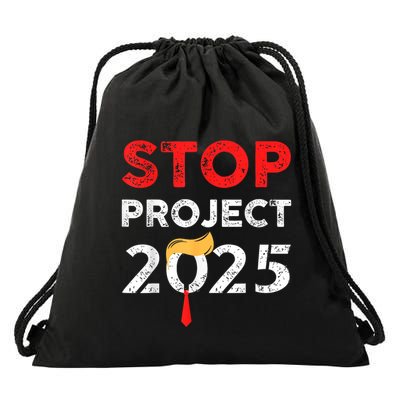 Stop Project 2025 TrumpS Project Anti Trump Funny Gift Drawstring Bag