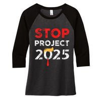 Stop Project 2025 TrumpS Project Anti Trump Funny Gift Women's Tri-Blend 3/4-Sleeve Raglan Shirt