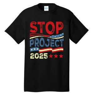 Stop Project 2025 Anti Trump Usa Flag Political Tall T-Shirt