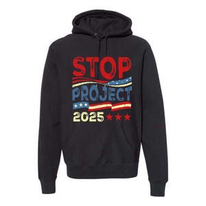 Stop Project 2025 Anti Trump Usa Flag Political Premium Hoodie