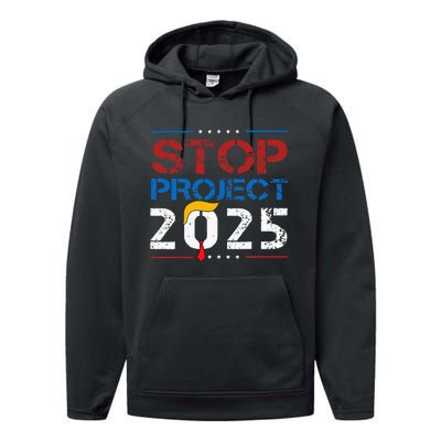 Stop Project 2025 Trumps Project Anti Trump Performance Fleece Hoodie