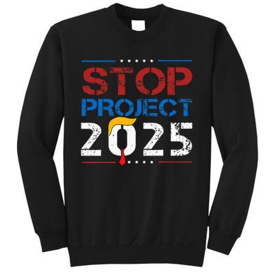 Stop Project 2025 Trumps Project Anti Trump Sweatshirt