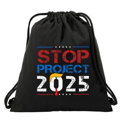 Stop Project 2025 Trumps Project Anti Trump Drawstring Bag