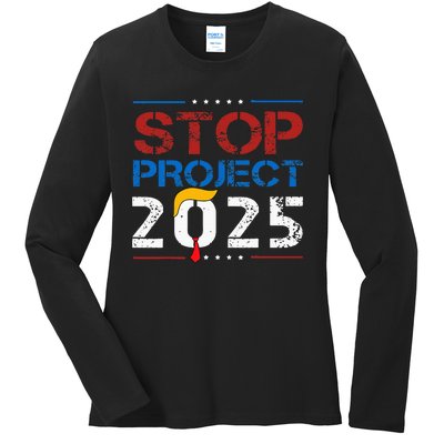 Stop Project 2025 Trumps Project Anti Trump Ladies Long Sleeve Shirt