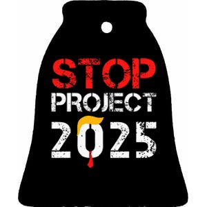 Stop Project 2025 TrumpS Project Anti Trump Ceramic Bell Ornament