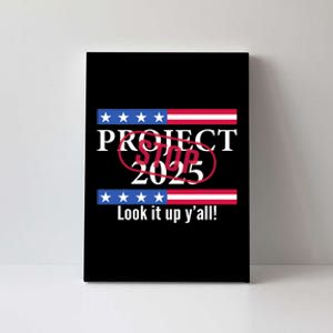 Stop Project 2025 Look It Up Y’All Anti Trump Canvas