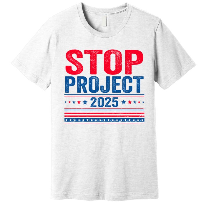 Stop Project 2025 Premium T-Shirt